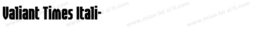 Valiant Times Itali字体转换